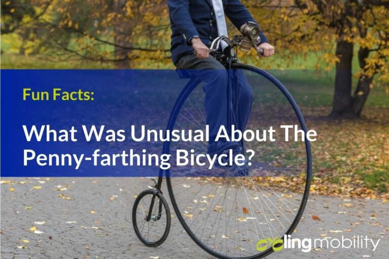 what was unusual about the penny farthing bicycle