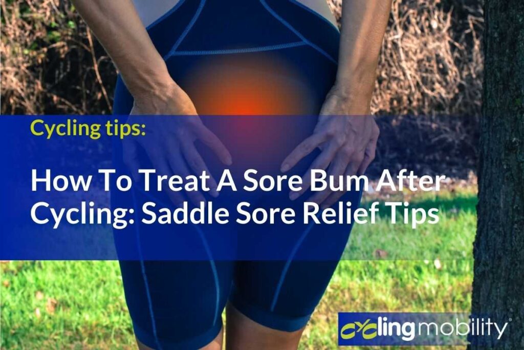 how to treat a sore bum after cycling